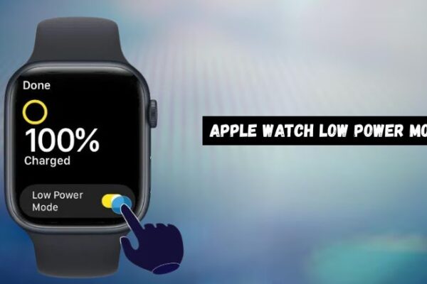 Apple Watch Low Power Mode: Mastering Advanced Battery Optimization For Maximum Efficiency, Extended Performance, And Seamless Smartwatch Experience